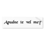 Your place or mine? bumper stickers