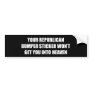 Your Republican bumper sticker won't get you into 