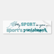 Your sport's punishment (teal) bumper stickers