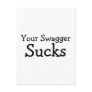Your Swagger Sucks Post Card