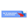 Your W sticker still won't get you into heaven Bumper Stickers