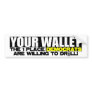Your Wallet Bumper Sticker
