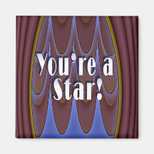 You're a Star! Magnet