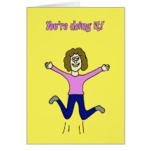 You're doing it! greeting card