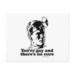 YOU'RE GAY AND THERE'S NO CURE postcards