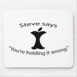 "You're holding it wrong." Mousepad