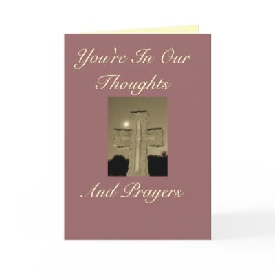 You're In Our Thoughts, And Prayers Card by pammys