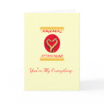 You're My Everything... Greeting Card