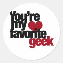 Youre my favourite nerd round sticker