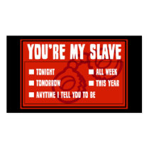 You're My Slave Business Card