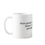 You're probably in the Tea Party if... Coffee Mugs