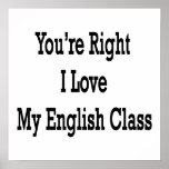 You're Right I Love My English Class posters