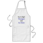 You're Right Nicaraguan Girls Are Hotter Apron