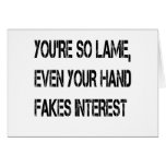 You're so lame cards