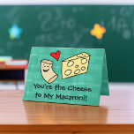 You're the Cheese to my Macaroni, Cute Valentine cards