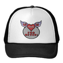 Yours For Never T-shirts and Gifts Trucker Hats