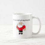 Youve Been A Naughty Girl Now Go To My Room Mug