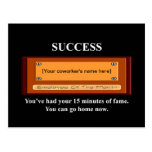 youve-had-your-15-minutes-of-fame-you-can-go-home post cards