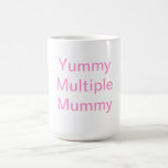 Yummy Multiple Mummy Coffee Mug