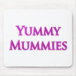 Yummy Mummies