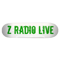 Z Radio Live Skatebored Custom Skate Board