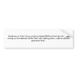 Zazzle me at: http://www.zazzle.ca/johnny2940 a... bumper sticker