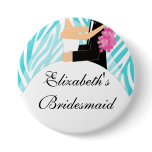 Zebra Bride Bridesmaid  Button / Pin Turquoise
