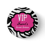 Zebra Personalised VIP Sweet Sixteen Party Favour Button
