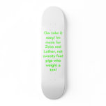 Zeke and luther's skateboard.