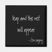 Zen Saying - Magnet