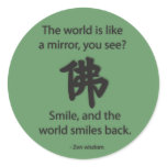 Zen Wisdom - We Get What We Give Round Stickers