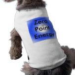 Zero Point Energy Promo Product pet clothing