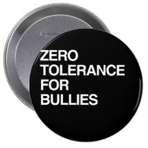 ZERO TOLERANCE FOR BULLIES PINS