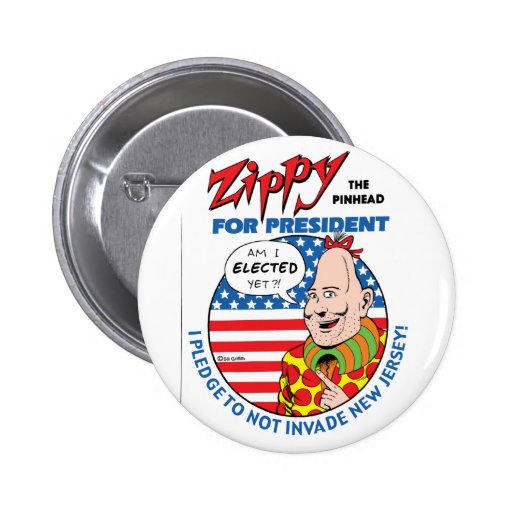 Zippy for President! Button