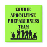 Zombie Apocalypse Preparedness Team magnets