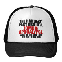 Zombie apocalypse trucker hat