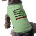 Zombie Brains Brains Brains Burp! pet clothing
