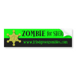 Zombie for Sheriff bumper stickers