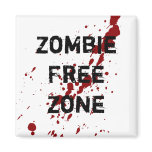 Zombie Free Zone magnets