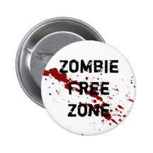 Zombie Free Zone Pinback Button