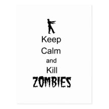 Zombie Gift Keep Calm and Kill Zombies Post Cards