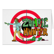 Zombie Hunter Greeting Cards