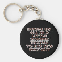 Zombie In Me Key Chains