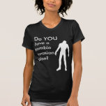 Zombie Invasion Plan Tee Shirt