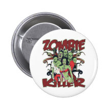Zombie Killer Pinback Buttons