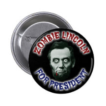 Zombie Lincoln For President Pin