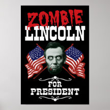 Zombie Lincoln For President Poster