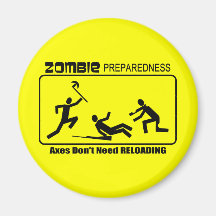 Zombie Preparedness Axes Reload Design Magnet