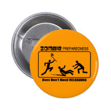 Zombie Preparedness Axes Reload Design Pins