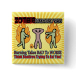 Zombie Preparedness Burning Undead Design Pin